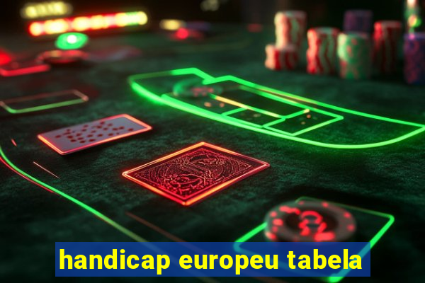 handicap europeu tabela